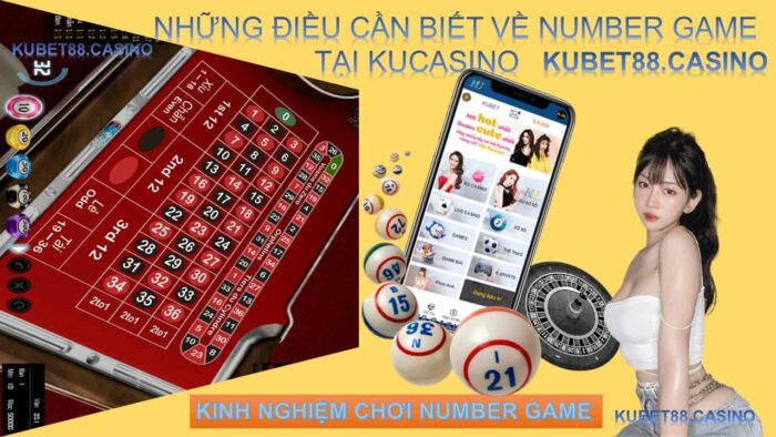 Cách chơi number game tại KUCASINO