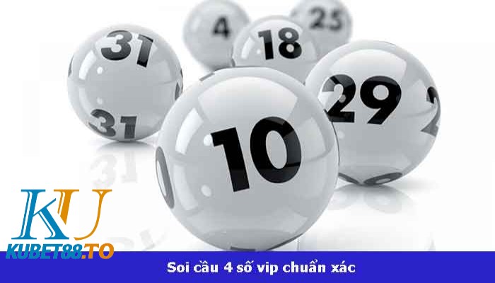 Soi cầu 4 số vip với con bạch thủ 